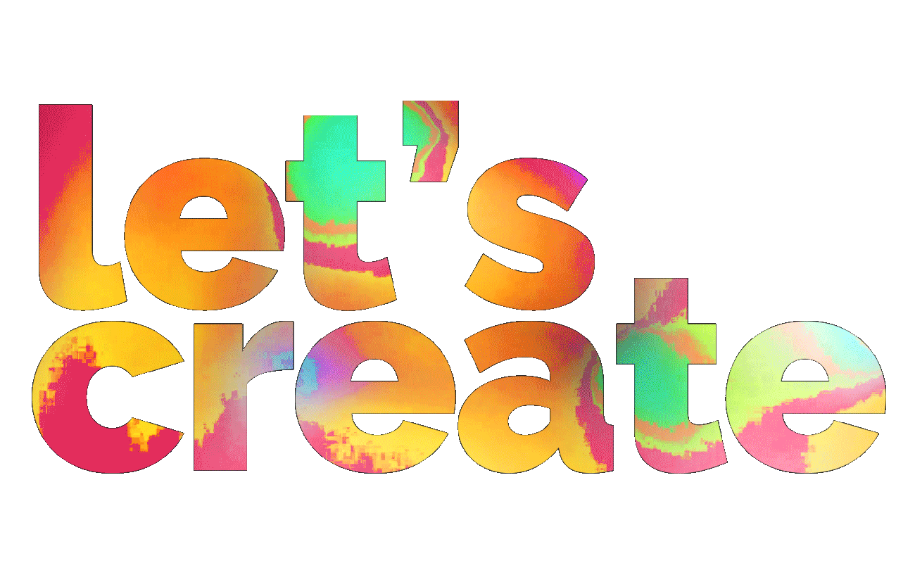 Let’s create